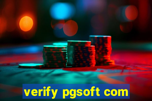 verify pgsoft com